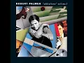 Addicted To Love (Remix) - Robert Palmer