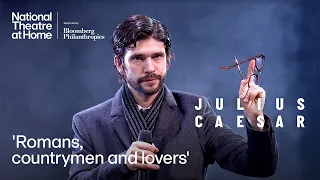 Romans countrymen and lovers Julius Caesar with Ben Whishaw