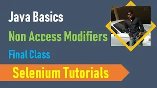13 Java Basics for Selenium - Java Non Access Modifiers