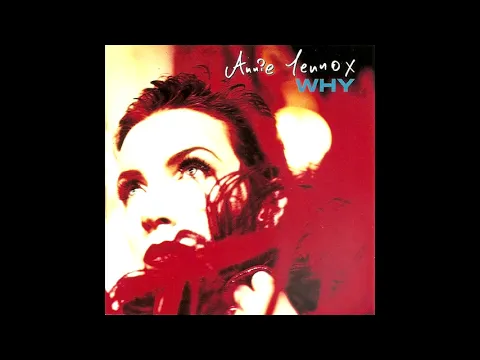 Download MP3 Annie Lennox   Why (12'' Extended Edit)