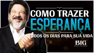 Mario Sergio Cortella - Como Trazer Esperança Para Sua Vida - Motivacional | BIG MOTIVAÇÃO