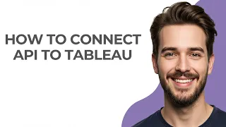 How to Connect Api to Tableau - GUIDE