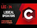 14 - Logical operators in C C programming for beginners