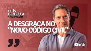A DESGRAÇA NO "NOVO CÓDIGO CIVIL"