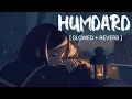 Hamdard | Slowed and Reverb (super) | Ek Villain | Arijit Singh | Mithoon