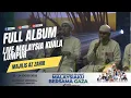 Download Lagu FULL ALBUM SHOLAWAT MAJILIS AZ ZAHIR LIVE MALAYSIA KUALA LUMPUR 