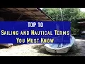 TOP 10 Sailing and Nautical Terms You Must Know