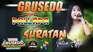 Download SURATAN - INTAN AFIFA - NEW PALLAPA - GRUSEDO 2023 -  DHEHAN Audio MP3