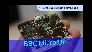 1 Custom Animations - BBC Micro Bit Python Programming