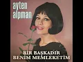 Bir Başkadır Benim Memleketim