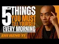 Download Lagu 5 krachtige dingen om jezelf elke ochtend te vertellen | Shi Heng Yi Motivatie