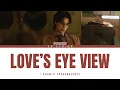 Lagu Love's Eye View - Phuwin Tangsakyuen (Ost.Me And Thee) - Lyrics [ Han/Rom/IND/ENG ]