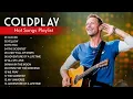 Download Lagu Coldplay Best Songs Playlist 2025 ~ The Best Of Coldplay ~ Greatest Hits Full Album 2025