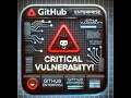 Critical GitHub Enterprise Server Vulner
