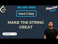 LEETCODE 1544 Make The String Great Stack Optimized Runtime - 0 ms 05April2024