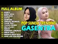 Download Lagu POP SUNDA FULL ALBUM GASENTRA \
