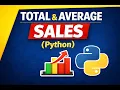 Python Practical Question Calculate Total Average Sales Python for Beginners