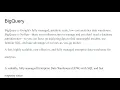 Google Cloud Platform - Google BigQuery Part 2