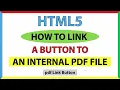 How To Link A Webpage Button To An Internal PDF Document Using HTML
