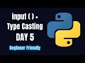 Python Day 5 Python Input Function Type Casting Explained Beginner Friendly MusKernel
