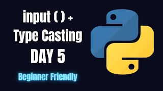 Python Day 5 Python Input Function Type Casting Explained Beginner Friendly MusKernel