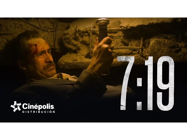 TRAILER: 7:19 | Cinépolis Distribución