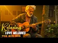 Download Lagu The Most Beautiful Guitar Melodies–Romantic \u0026 Relaxing Acoustic Music for Happiness and Inspiration