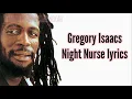 Gregory Isaacs - Night Nurse (lyrics)