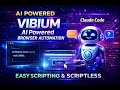 Vibium Automation Scripting vs AI Control Real Demo