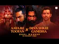 Download Lagu Aaya re Toofan X Deva Shree Ganesha - Dhol Mashup | Ganesh Chaturthi 2025 | Latest Ganpati Songs