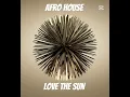 The Sun - Hamza K (Afro House)