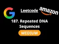 Repeated DNA Sequences - Leetcode 187
