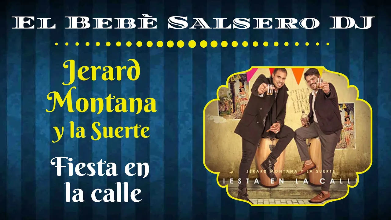 Jerard Montana y la Suerte   Fiesta en la calle (Salsa 2019)