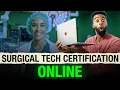 Get Surgical Tech Certification Online - Try This Approach