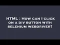 HTML How can I click on a div button with selenium webdriver