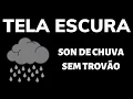 Download Lagu Som de Chuva sem Trovão para Dormir e Relaxar, Chuva Forte para DORMIR INSTANTANEAMENTE