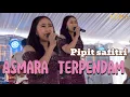Download Lagu ASMARA TERPENDAM - PIPIT SAFITRI BP || live show