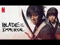 Download Lagu Blade of the Immortal 2017 Movie || Takuya Kimura || Blade of the Immortal Movie Full Facts, Review