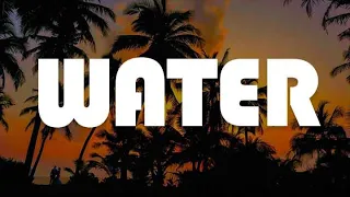 water lyrics tyla libianca rema selena gomez