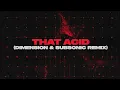 Marie Vaunt - That Acid (Dimension & Subsonic Remix)