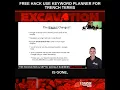 Free Hack Use Keyword Planner for Trench Terms