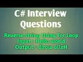 Reverse string using FOR loop C coding Interview Questions