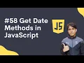 58 Get Date Methods in JavaScript in Hindi Shubham Jangid