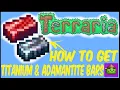 How To Get Titanium Adamantite Bars Step By Step In Terraria Terraria 1 4 4 9
