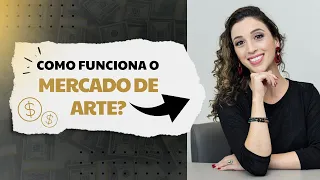 Como funciona o Mercado de Arte?