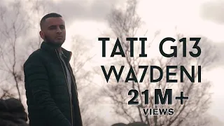 TATI G13 Wa7deni Clip Officiel 