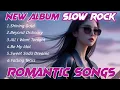 Download Lagu ROMANTIC SLOW ROCK 2025 – Viral Love Songs, een volledig album dat de ziel raakt #romanticslowroc...