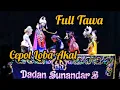 Download Lagu PERTUNJUKAN WAYANG GOLEK - DADAN SUNANDAR SUNARYA - MOMEN LUCU CEPOT LOBA AKAL