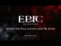 Download Lagu Would You Fall in Love with Me Again - (LYRICS) Download Lagu Would You Fall in Love with Me Again - (LYRICS)