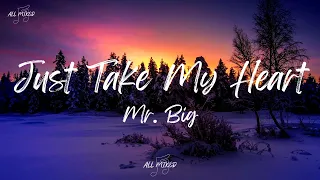mr big just take my heart lyrics 